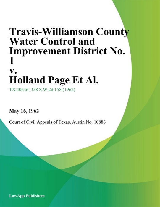 Travis-Williamson County Water Control and Improvement District No. 1 v. Holland Page Et Al.