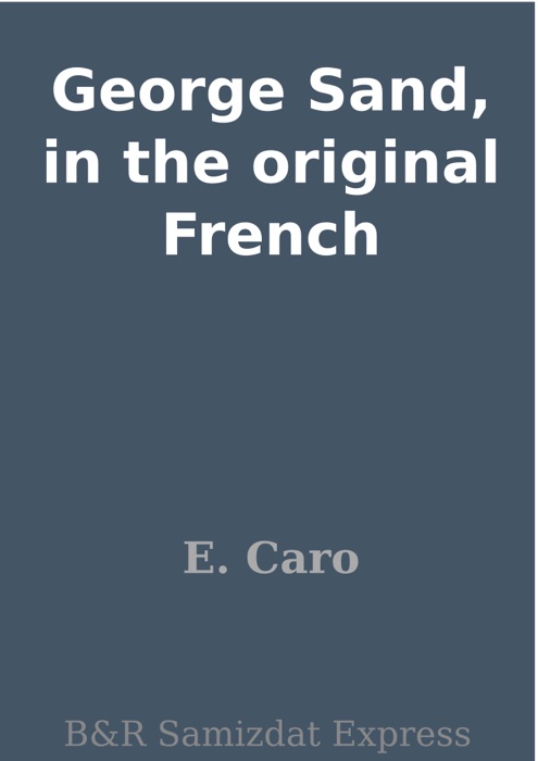 George Sand, in the original French