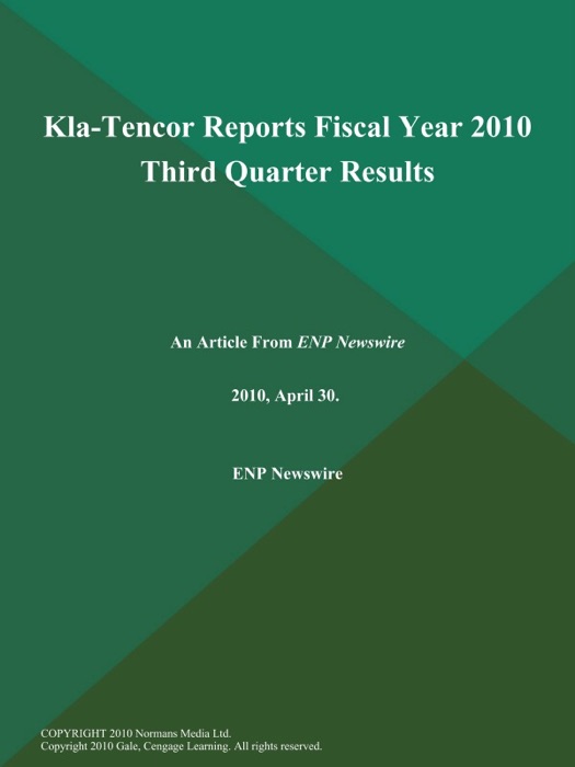 Kla-Tencor Reports Fiscal Year 2010 Third Quarter Results