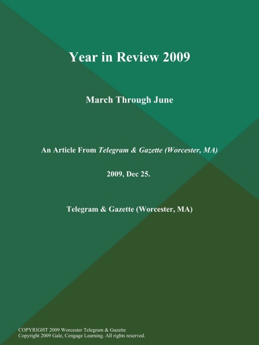 Year in Review 2009: March Through June