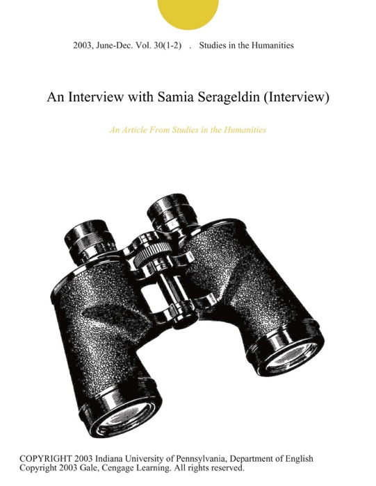 An Interview with Samia Serageldin (Interview)