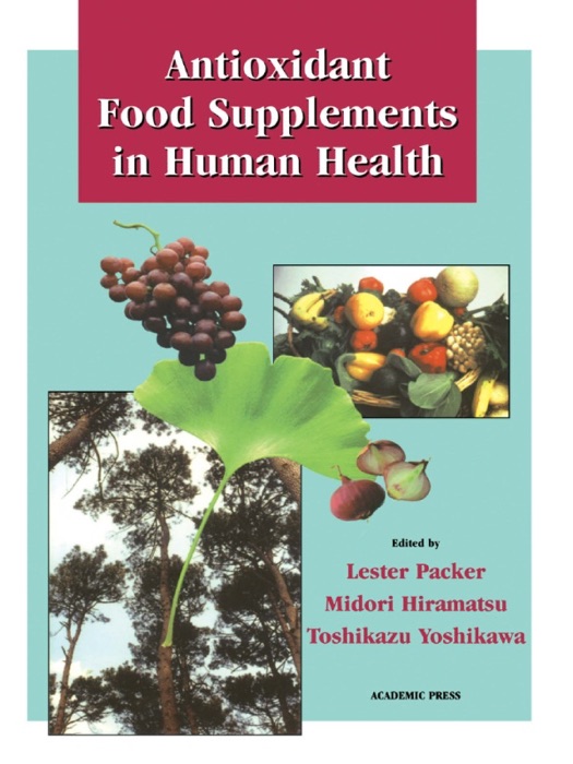 Antioxidant Food Supplements in Human Health (Enhanced Edition)