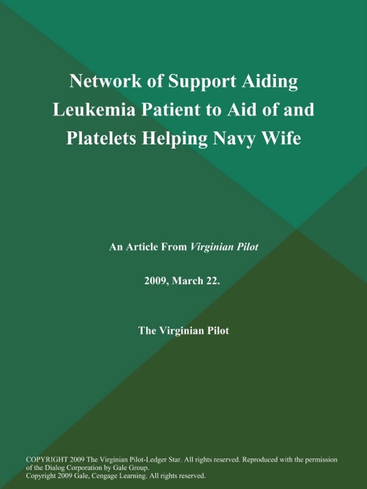 Network of Support Aiding Leukemia Patient to Aid of and Platelets Helping Navy Wife