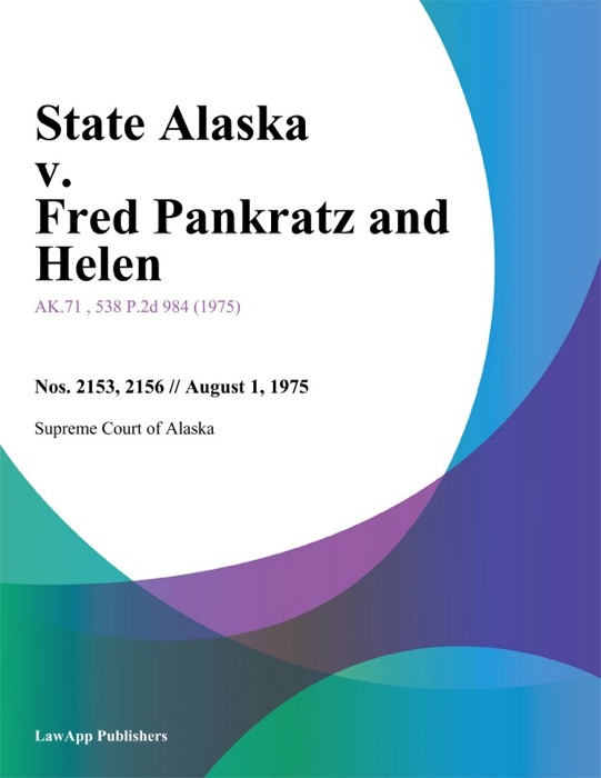 State Alaska v. Fred Pankratz and Helen