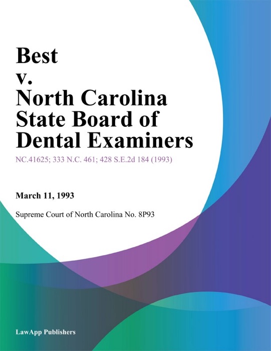Best v. North Carolina State Board of Dental Examiners
