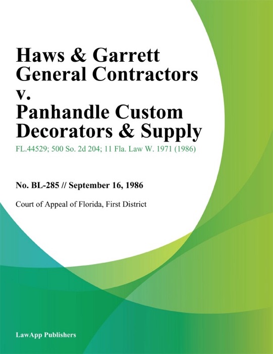 Haws & Garrett General Contractors v. Panhandle Custom Decorators & Supply