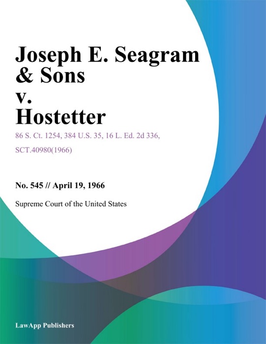 Joseph E. Seagram & Sons v. Hostetter