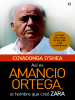 Así es Amancio Ortega, el hombre que creó Zara - Covadonga O'Shea