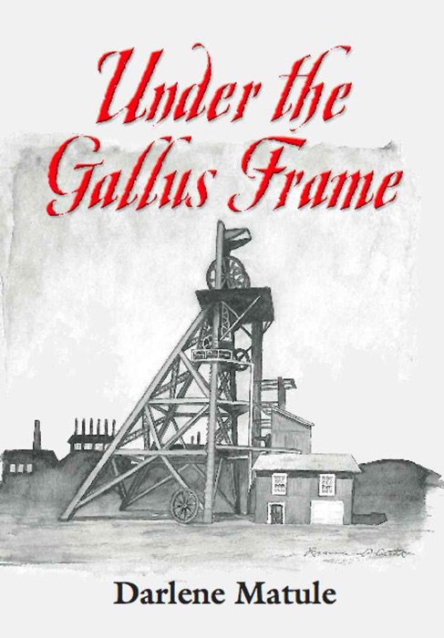 Under the Gallus Frame