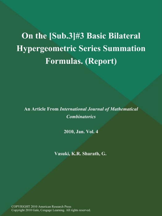 On the [Sub.3][[Psi].Sub.3] Basic Bilateral Hypergeometric Series Summation Formulas (Report)