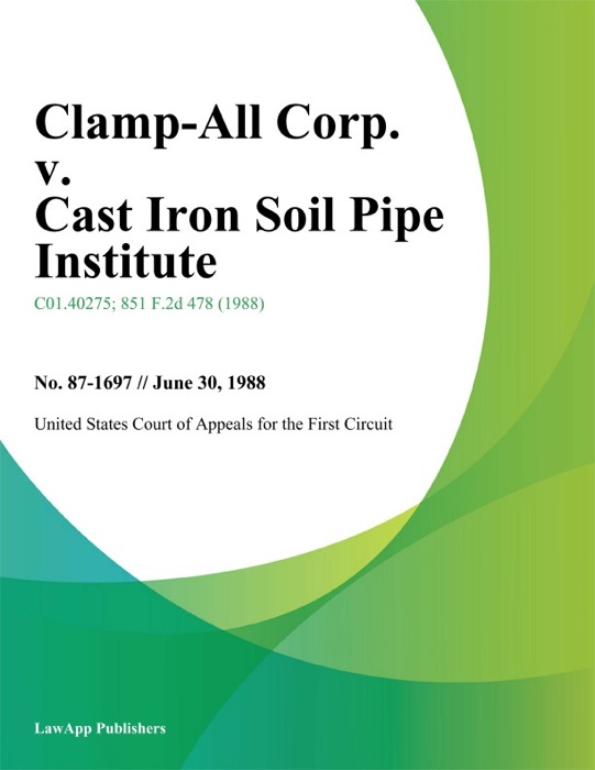 Clamp-All Corp. v. Cast Iron Soil Pipe Institute