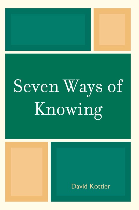 Seven Ways of Knowing