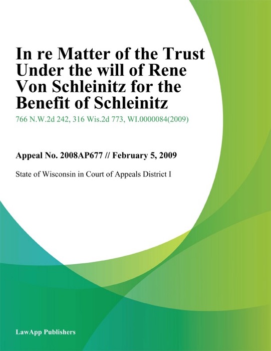 In Re Matter Of The Trust Under The Will Of Rene Von Schleinitz For The Benefit Of Schleinitz