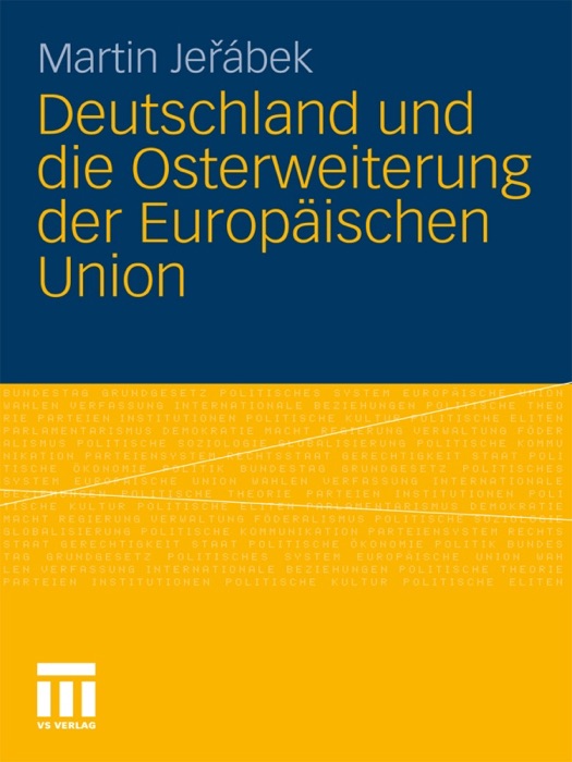 Deutschland und die Osterweiterung der Europäischen Union