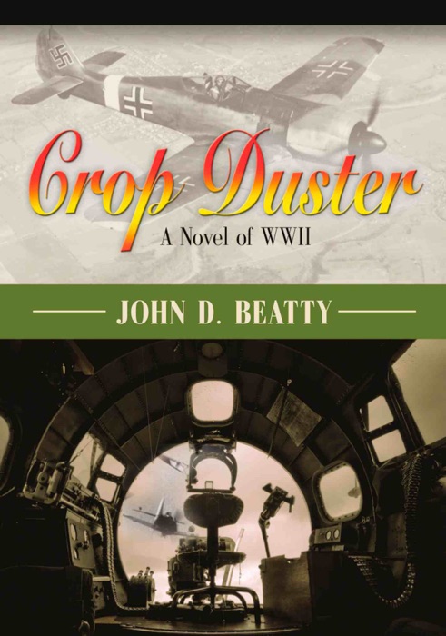 Crop Duster: A Novel of World War Two