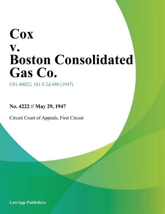 Cox v. Boston Consolidated Gas Co.