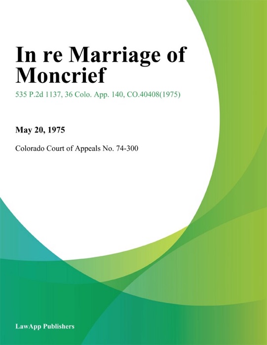 In Re Marriage of Moncrief
