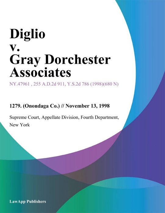 Diglio v. Gray Dorchester Associates