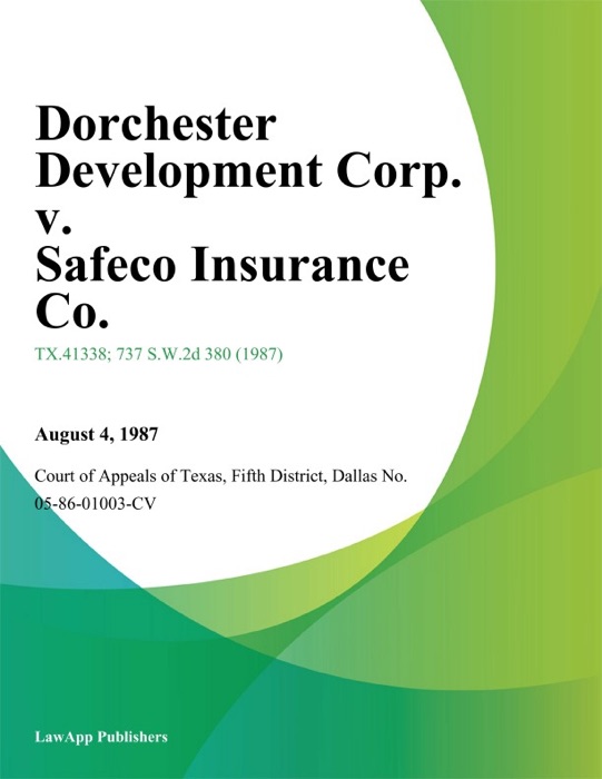 Dorchester Development Corp. v. Safeco Insurance Co.