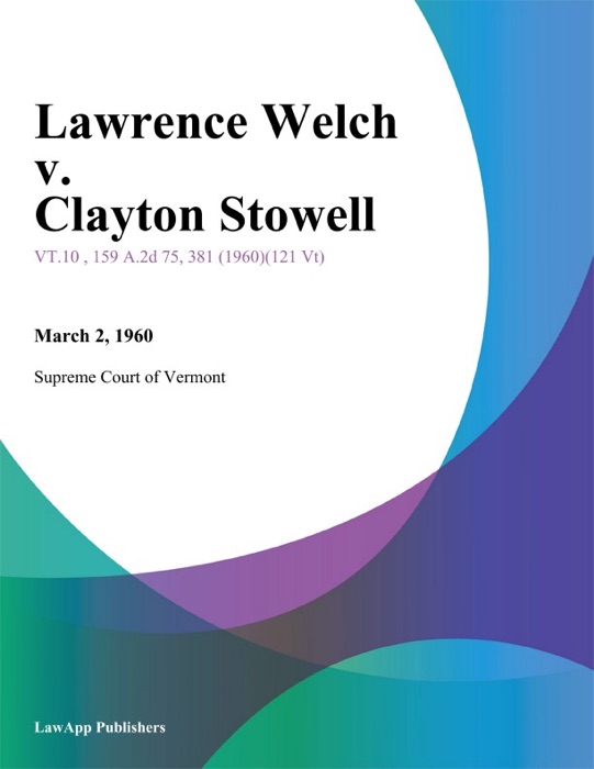 Lawrence Welch v. Clayton Stowell