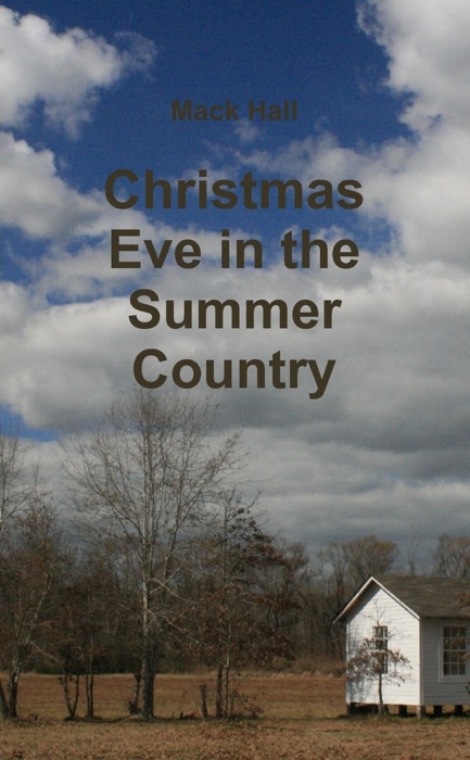 Christmas Eve In the Summer Country