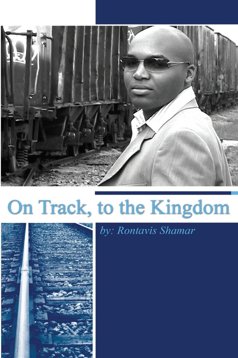 On Track, to the Kingdom