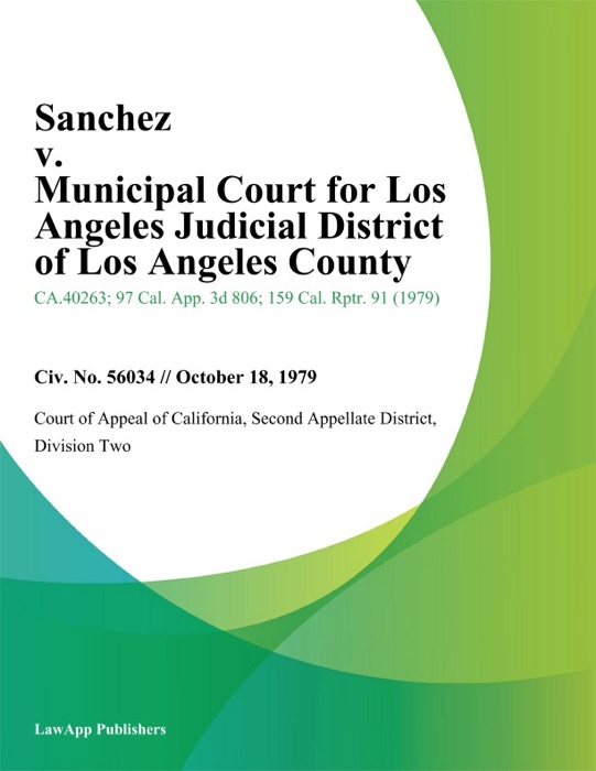 Sanchez v. Municipal Court for Los Angeles Judicial District of Los Angeles County