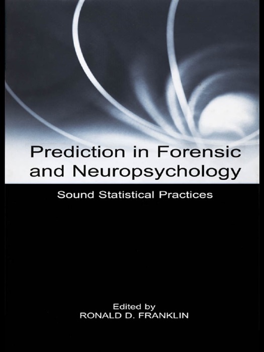 Prediction in Forensic and Neuropsychology