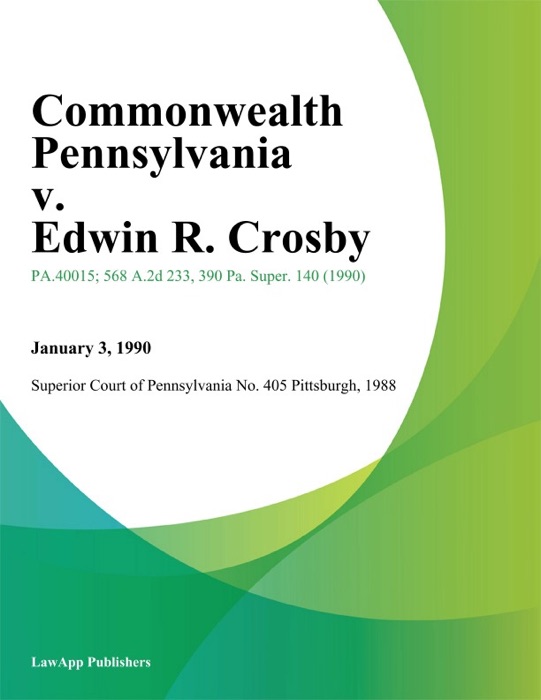 Commonwealth Pennsylvania v. Edwin R. Crosby