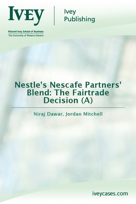 Nestle's Nescafe Partners' Blend: The Fairtrade Decision (A)