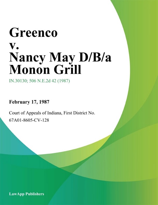 Greenco v. Nancy May D/B/A Monon Grill