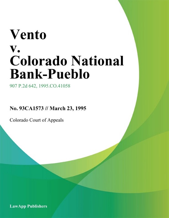 Vento V. Colorado National Bank-Pueblo