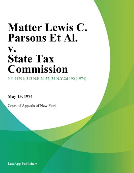 Matter Lewis C. Parsons Et Al. v. State Tax Commission