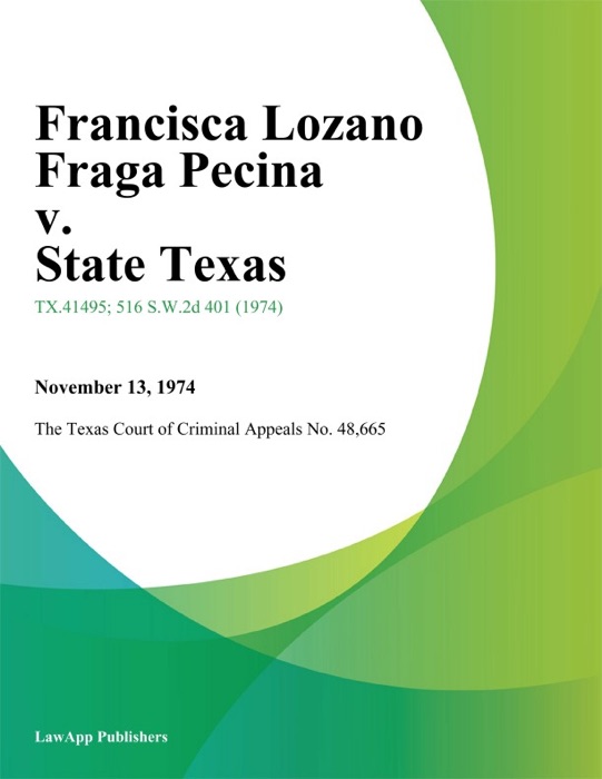 Francisca Lozano Fraga Pecina v. State Texas