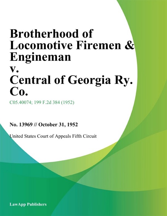 Brotherhood of Locomotive Firemen & Engineman v. Central of Georgia Ry. Co.