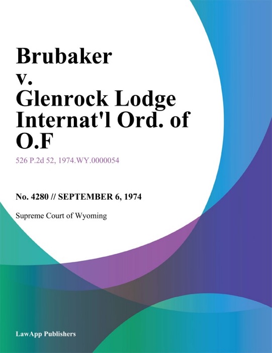 Brubaker v. Glenrock Lodge Internatl Ord. of O.F.