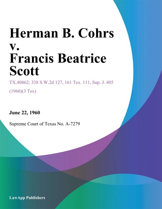 Herman B. Cohrs v. Francis Beatrice Scott