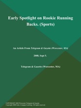 Early Spotlight On Rookie Running Backs (Sports)