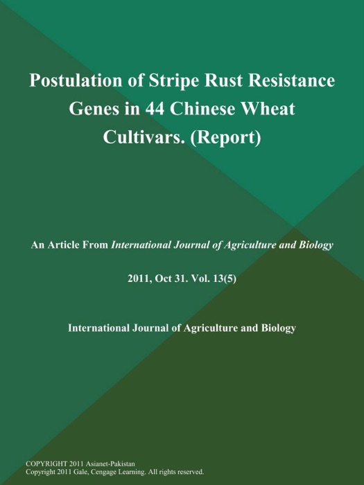 Postulation of Stripe Rust Resistance Genes in 44 Chinese Wheat Cultivars (Report)