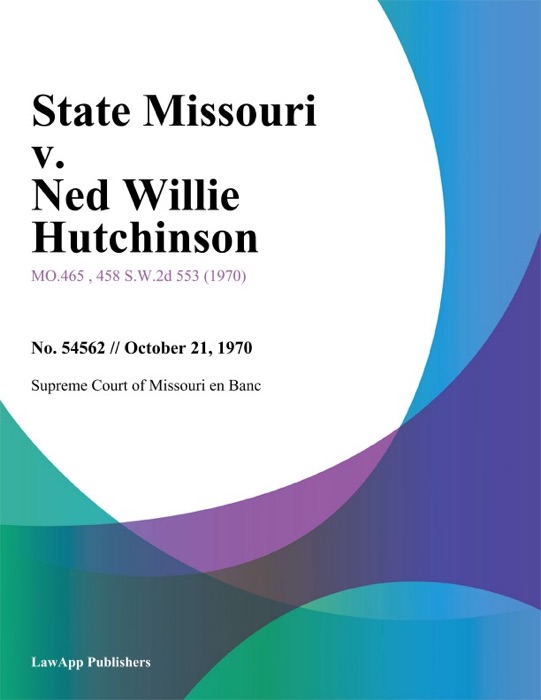 State Missouri v. Ned Willie Hutchinson