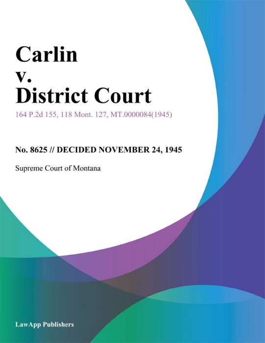 Carlin v. District Court