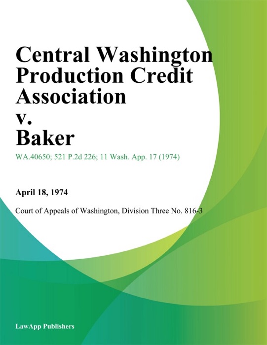 Central Washington Production Credit Association v. Baker