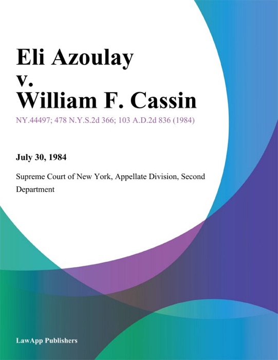 Eli Azoulay v. William F. Cassin