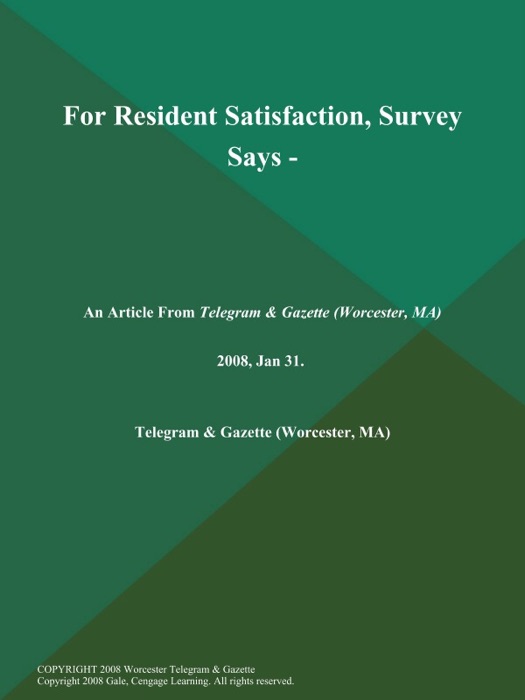 For Resident Satisfaction, Survey Says -