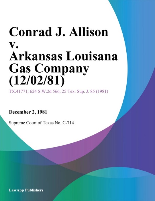 Conrad J. Allison v. Arkansas Louisana Gas Company