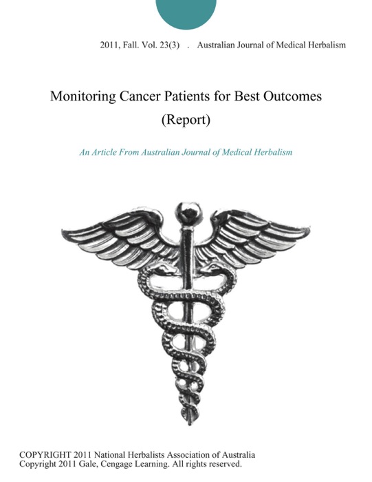 Monitoring Cancer Patients for Best Outcomes (Report)