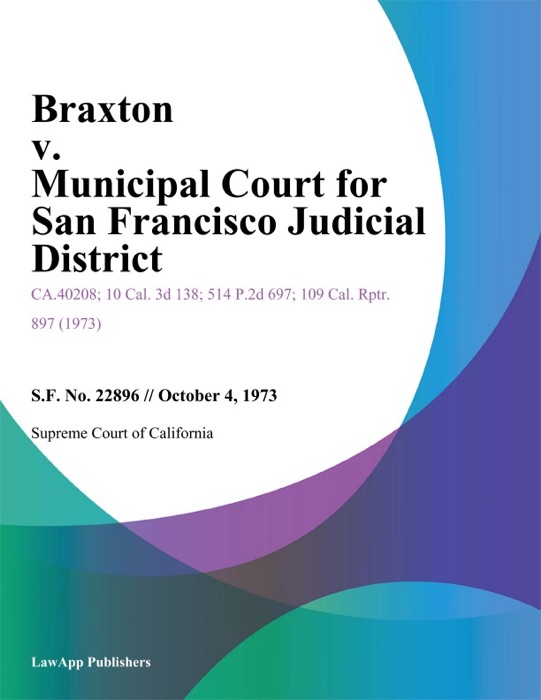 Braxton V. Municipal Court For San Francisco Judicial District