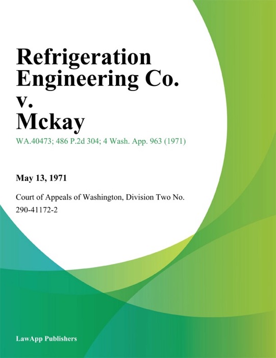 Refrigeration Engineering Co. V. Mckay