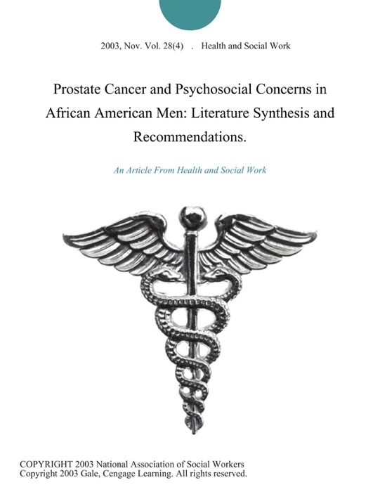 Prostate Cancer and Psychosocial Concerns in African American Men: Literature Synthesis and Recommendations.
