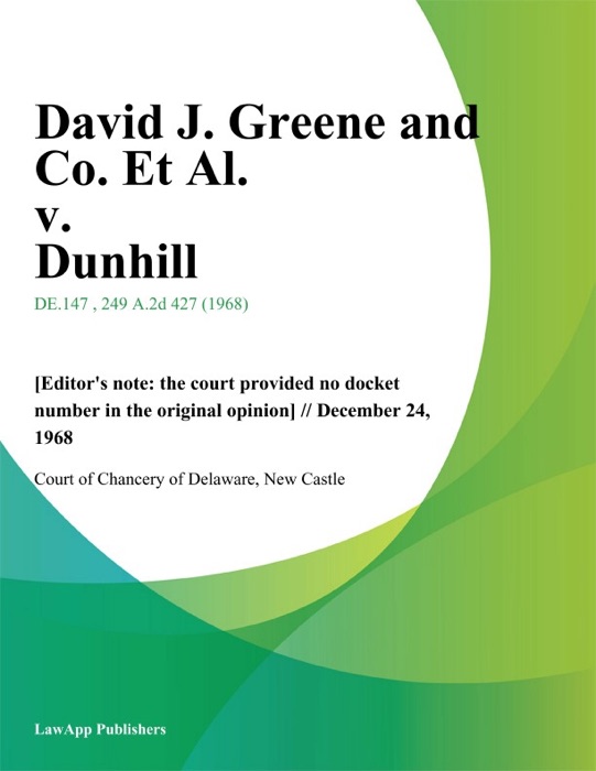 David J. Greene and Co. Et Al. v. Dunhill